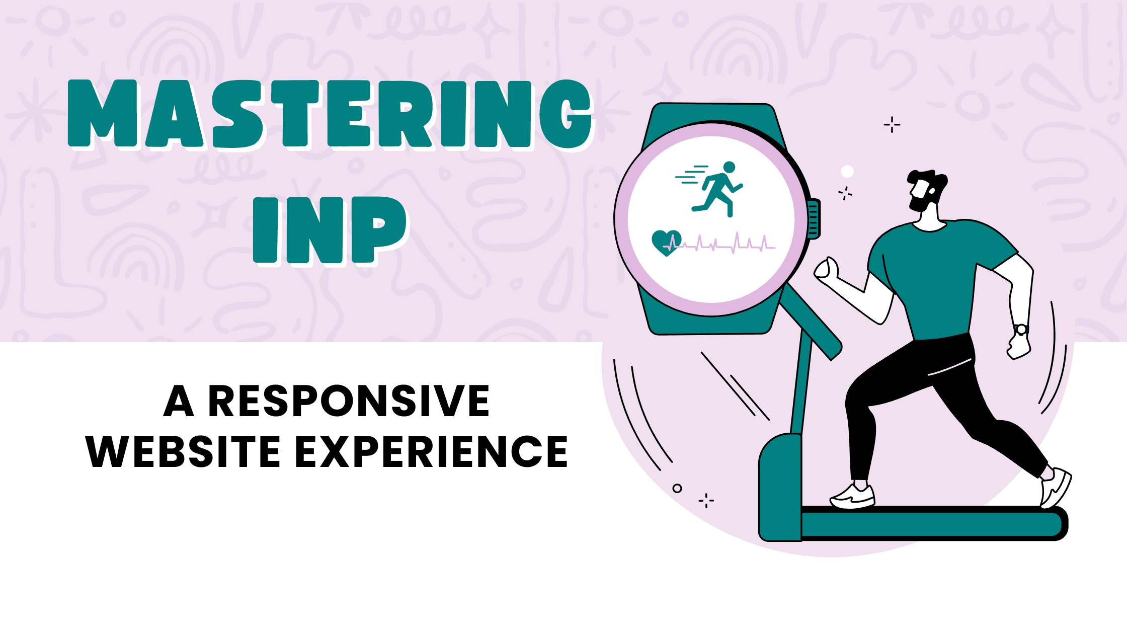 Mastering Interaction to Next Paint (INP): Ensuring a Responsive Website Experience